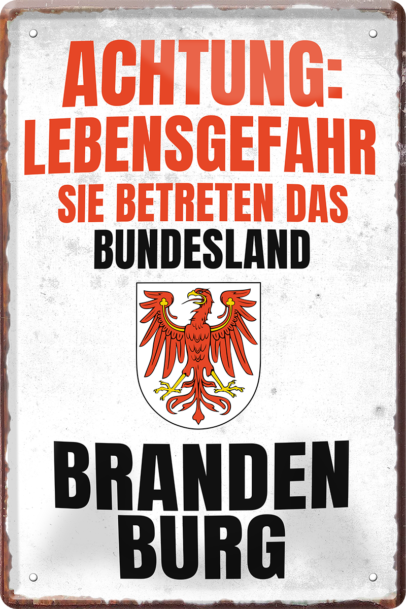 4252024249859		 ''Achtung Lebensgefahr Brandenburg'' Schilderstore24 Blechschilder sind perfekt als Geschenk zu Weihnachten, Geburtstage, Feiern, Partys, Grillabende, Namenstag, Feiertag, Mädelsabend, Hochzeit. Jederzeit stilvoll im Wohnzimmer, Partykeller, Garage, Praxis, Büro, Café, Hauseingang Bundesland Deutschland Länder Kultur Staatsgebiet Sprache tradition hauptstadt minister politik