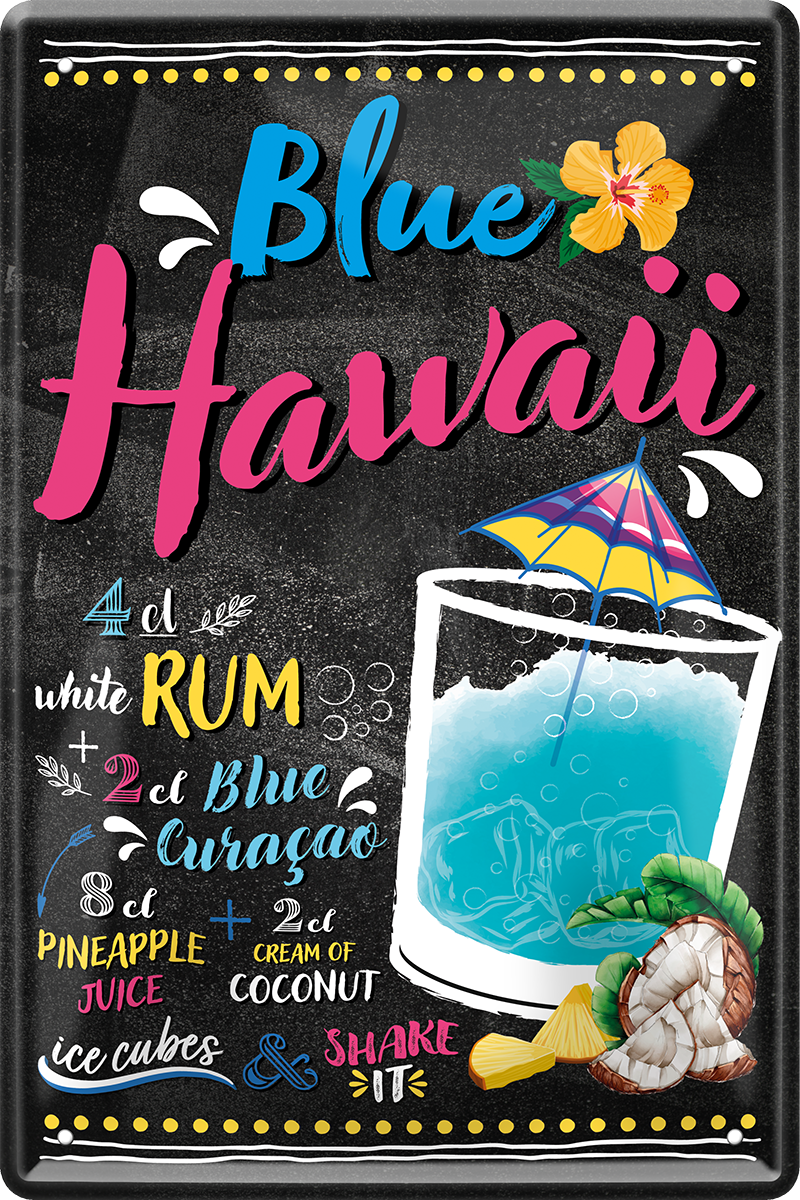 4252024249828		 ''Blue Hawaii'' Schilderstore24 Blechschilder sind perfekt als Geschenk zu Weihnachten, Geburtstage, Feiern, Partys, Grillabende, Namenstag, Feiertag, Mädelsabend, Hochzeit. Jederzeit stilvoll im Wohnzimmer, Partykeller, Garage, Praxis, Büro, Café, Hauseingang Alkohol Cocktail Likör Sekt Getränk Alkohol promille schnaps saufen cocktails