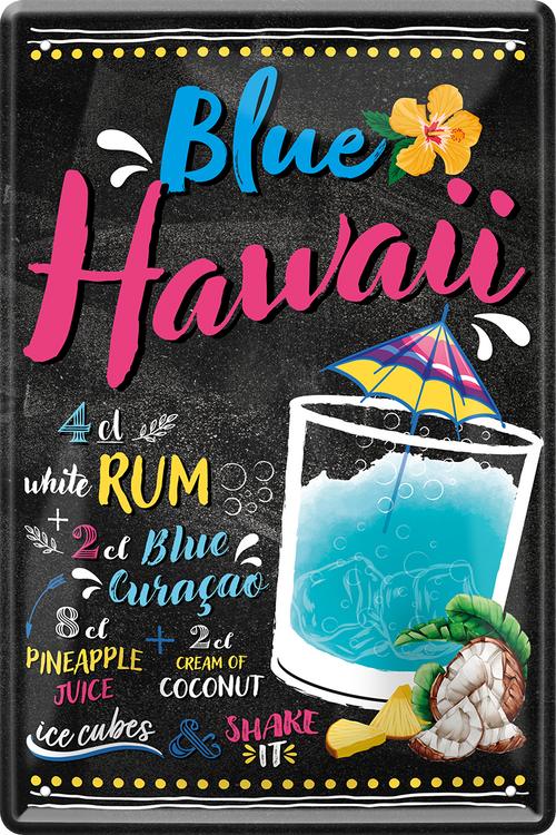 4252024249828		 ''Blue Hawaii'' Schilderstore24 Blechschilder sind perfekt als Geschenk zu Weihnachten, Geburtstage, Feiern, Partys, Grillabende, Namenstag, Feiertag, Mädelsabend, Hochzeit. Jederzeit stilvoll im Wohnzimmer, Partykeller, Garage, Praxis, Büro, Café, Hauseingang Alkohol Cocktail Likör Sekt Getränk Alkohol promille schnaps saufen cocktails