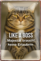 4252024256383		 ''Like a boss. Majestät braucht keine Erlaubnis''
 Schilderstore24 Blechschilder sind perfekt als Geschenk zu Weihnachten, Geburtstage, Feiern, Partys, Grillabende, Namenstag, Feiertag, Mädelsabend, Hochzeit Wohnzimmer, Partykeller, Garage, welpe, dogge, kater, kätzchen Haustier Tier Freund knuddelig Zuhause Katze Hund Hamster Meerschwein haustiere