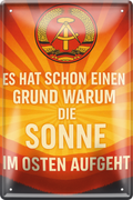 4252024256291		 ''Es hat seinen Grund, warum Sonne im Osten aufgeht''
Schilderstore24 Blechschilder sind perfekt als Geschenk zu Weihnachten, Geburtstage, Feiern, Partys, Grillabende, Namenstag, Feiertag, Mädelsabend, Hochzeit. Jederzeit stilvoll im Wohnzimmer, Partykeller, Garage, Praxis, Büro, Café, Hauseingang Bundesland Deutschland Länder Kultur Staatsgebiet Sprache tradition hauptstadt minister politik