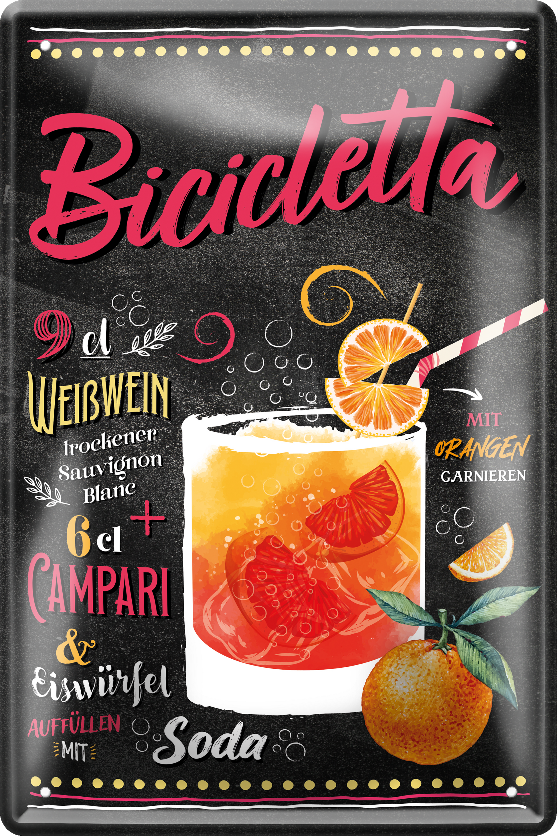 4252024256161  ''Bicicletta''

Schilderstore24 Blechschilder sind perfekt als Geschenk zu Weihnachten, Geburtstage, Feiern, Partys, Grillabende, Namenstag, Feiertag, Mädelsabend, Hochzeit. Jederzeit stilvoll im Wohnzimmer, Partykeller, Garage, Praxis, cocktailsrezept mischgetränk Alkohol Cocktail Likör Sekt Getränk Alkohol promille schnaps saufen longdrink
