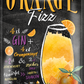 4252024256253		 ''Orange Fizz''
Schilderstore24 Blechschilder sind perfekt als Geschenk zu Weihnachten, Geburtstage, Feiern, Partys, Grillabende, Namenstag, Feiertag, Mädelsabend, Hochzeit. Jederzeit stilvoll im Wohnzimmer, Partykeller, Garage, Praxis, cocktailsrezept mischgetränk Alkohol Cocktail Likör Sekt Getränk Alkohol promille schnaps saufen longdrink