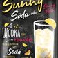 4252024256284		 ''Sunny Soda aka Skinny Bitch''
Schilderstore24 Blechschilder sind perfekt als Geschenk zu Weihnachten, Geburtstage, Feiern, Partys, Grillabende, Namenstag, Feiertag, Mädelsabend, Hochzeit. Jederzeit stilvoll im Wohnzimmer, Partykeller, Garage, Praxis, cocktailsrezept mischgetränk Alkohol Cocktail Likör Sekt Getränk Alkohol promille schnaps saufen longdrink