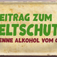 4252024251685		 ''Mein Beitrag zum Umweltschutz. Trenne Alkohol von Glas'' Schilderstore24 Blechschilder sind perfekt als Geschenk zu Weihnachten, Geburtstage, Feiern, Partys, Grillabende, Namenstag, Feiertag, Mädelsabend, Hochzeit. Jederzeit stilvoll im Wohnzimmer, Partykeller, Garage, Praxis, Büro, Café, Hauseingang Alkohol Cocktail Bier Sekt Getränk Bier Alkohol schnaps promille tequila   