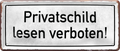 4252024251753		 ''Privatschild, lesen verboten!'' Schilderstore24 Blechschilder sind perfekt als Geschenk zu Weihnachten, Geburtstage, Feiern, Partys, Grillabende, Namenstag, Feiertag, Mädelsabend, Hochzeit. Jederzeit stilvoll im Wohnzimmer, Partykeller, Garage, Praxis, Büro, Café, Hauseingang Küche Haushalt Willkommen Eigenheim heim essen haus kochen herzlich Zuhause putzen