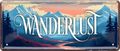 4252024251708		 ''Wanderlust'' Schilderstore24 Blechschilder sind perfekt als Geschenk zu Weihnachten, Geburtstage, Feiern, Partys, Grillabende, Namenstag, Feiertag, Mädelsabend, Hochzeit. Jederzeit stilvoll im Wohnzimmer, Partykeller, Garage, Praxis, Büro, Café, Hauseingang Berge Reisen Wandern Outdoor Natur Urlaub sehenswürdigkeiten tal freizeit sport