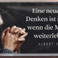 4252024244892	Schilderstore24 	 ''Eine neue Art von Denken ist notwendig (Einstein)'' Schilderstore24 Blechschilder sind perfekt als Geschenk zu Weihnachten, Geburtstage, Feiern, Partys, Grillabende, Namenstag, Feiertag, Mädelsabend, Hochzeit. Jederzeit stilvoll im Wohnzimmer, Partykeller, Garage, Praxis, Büro, Café, Hauseingang Tiefsinnig Albert Einstein Weisheiten wahrheit sprichwort lebensweisheit philosoph