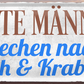 4252024248036		 ''Echte Männer riechen nach Fisch &Krabben'' Schilderstore24 Blechschilder sind perfekt als Geschenk zu Weihnachten, Geburtstage, Feiern, Partys, Grillabende, Namenstag, Feiertag, Mädelsabend, Hochzeit. Jederzeit stilvoll im Wohnzimmer, Partykeller, Garage, Praxis, Büro, Café, Hauseingang Meer Urlaub Sommer Sandstrand meer wasser strand sand urlaub ferien