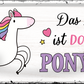 4252024244748	Schilderstore24 	 ''Das Leben ist DOCH ein Ponyhof'' Schilderstore24 Blechschilder sind perfekt als Geschenk zu Weihnachten, Geburtstage, Feiern, Partys, Grillabende, Namenstag, Feiertag, Mädelsabend, Hochzeit. Jederzeit stilvoll im Wohnzimmer, Partykeller, Garage, Praxis, Büro, Café, Hauseingang Nutztier Pferd Reiten Pony Stall sattel ausreiten pferde tier landwirtschaft