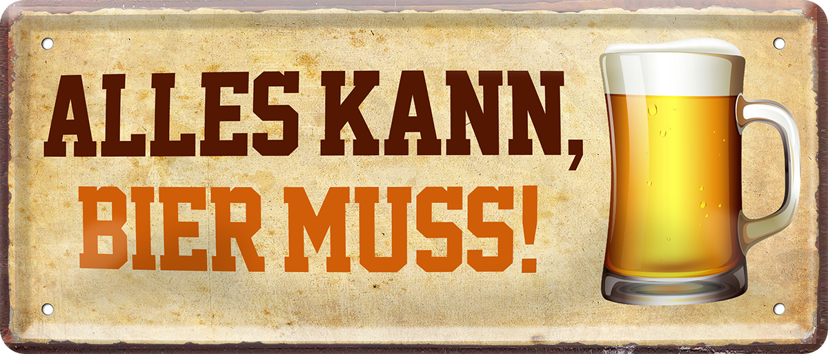 4252024250183		 ''Alle kann, Bier muss'' Schilderstore24 Blechschilder sind perfekt als Geschenk zu Weihnachten, Geburtstage, Feiern, Partys, Grillabende, Namenstag, Feiertag, Mädelsabend, Hochzeit. Jederzeit stilvoll im Wohnzimmer, Partykeller, Garage, Praxis, Büro, Café, Hauseingang Alkohol Kasten Bier Saufen Getränk Bier Alkohol schaumkrone promille hopfen