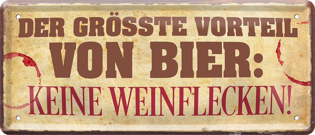 4252024250220		 ''Der größte Vorteil Bier, Keine Weinflecken'' Schilderstore24 Blechschilder sind perfekt als Geschenk zu Weihnachten, Geburtstage, Feiern, Partys, Grillabende, Namenstag, Feiertag, Mädelsabend, Hochzeit. Jederzeit stilvoll im Wohnzimmer, Partykeller, Garage, Praxis, Büro, Café, Hauseingang Alkohol Kasten Bier Saufen Getränk Bier Alkohol schaumkrone promille hopfen