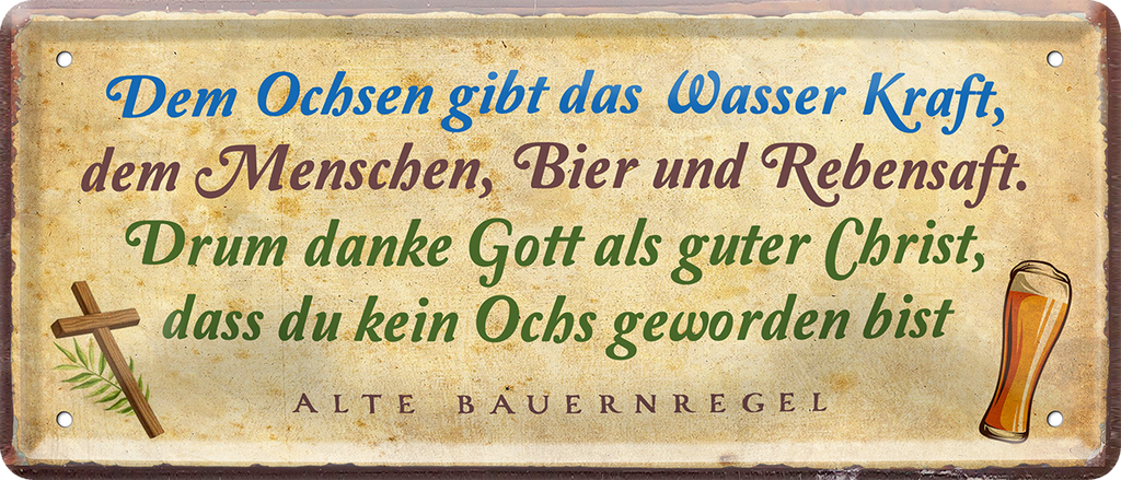 4252024250213		 ''Dem Ochsen gibt Wasser Kraft, dem Menschen Bier'' Schilderstore24 Blechschilder sind perfekt als Geschenk zu Weihnachten, Geburtstage, Feiern, Partys, Grillabende, Namenstag, Feiertag, Mädelsabend, Hochzeit. Jederzeit stilvoll im Wohnzimmer, Partykeller, Garage, Praxis, Büro, Café, Hauseingang Alkohol Kasten Bier Saufen Getränk Bier Alkohol schaumkrone promille hopfen