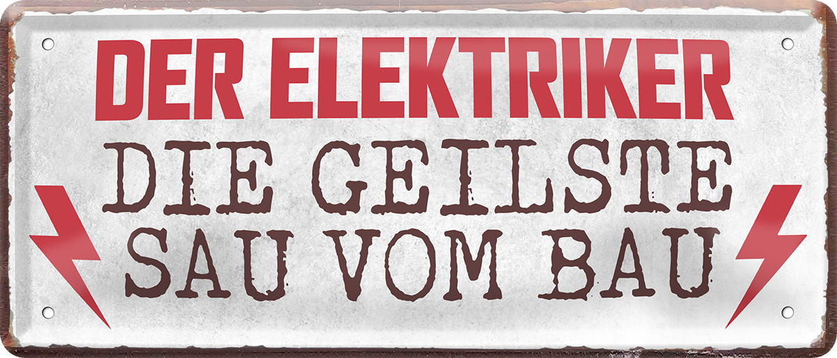 4252024250336		 ''Der Elektriker. Die geilste Sau vom Bau'' Schilderstore24 Blechschilder sind perfekt als Geschenk zu Weihnachten, Geburtstage, Feiern, Partys, Grillabende, Namenstag, Feiertag, Mädelsabend, Hochzeit. Jederzeit stilvoll im Wohnzimmer, Partykeller, Garage, Praxis, Büro, Café, Hauseingang Büro Chef Angestellter Arbeit Job Arbeitsplatz Alltag Beruf Ausbildung