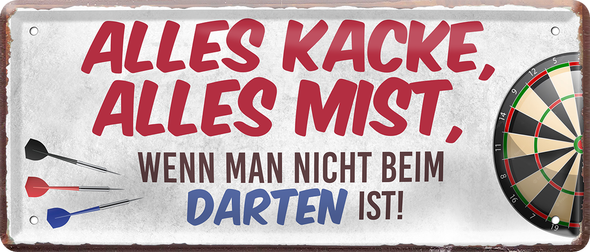 4252024250411		 ''Alles Kacke alles Mist Darten'' Schilderstore24 Blechschilder sind perfekt als Geschenk zu Weihnachten, Geburtstage, Feiern, Partys, Grillabende, Namenstag, Feiertag, Mädelsabend, Hochzeit. Jederzeit stilvoll im Wohnzimmer, Partykeller, Garage, Praxis, Büro, Café, Hauseingang Dart Kneipe Hobby Dartscheibe Pfeil dartgame Pfeil dartgame freizeit sport aktivitäten