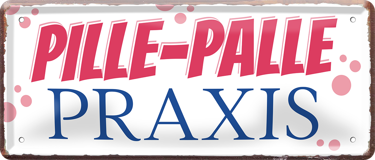 4252024252422		 ''Pille-Palle Praxis''
 Schilderstore24 Blechschilder sind perfekt als Geschenk zu Weihnachten, Geburtstage, Feiern, Partys, Grillabende, Namenstag, Feiertag, Mädelsabend, Hochzeit. Jederzeit stilvoll im Wohnzimmer, Partykeller, Garage, Praxis, Büro, Café, Hauseingang Küche Haushalt Willkommen Eigenheim heim essen haus kochen herzlich Zuhause putzen