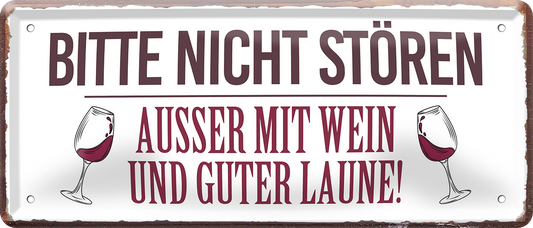 4252024253092		 ''Bitte nicht stören, ausser mit Wein'' Schilderstore24 Blechschilder sind perfekt als Geschenk zu Weihnachten, Geburtstage, Feiern, Partys, Grillabende, Namenstag, Feiertag, Mädelsabend, Hochzeit. Jederzeit stilvoll im Wohnzimmer, Partykeller, Garage, Praxis, Büro, Café, Hauseingang Alkohol Cocktail Bier Sekt Getränk Bier Alkohol schnaps promille tequila   
