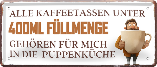 4252024253351		 ''Alle Kaffeetassen unter 400ml Füllmenge''
Schilderstore24 Blechschilder sind perfekt als Geschenk zu Weihnachten, Geburtstage, Feiern, Partys, Grillabende, Namenstag, Feiertag, Mädelsabend, Hochzeit. Jederzeit stilvoll im Wohnzimmer, Partykeller, Garage, Praxis, Büro, Café, Hauseingang Lebensmittel Kaffee Kuchen Sucht café coffee kaffeemaschine getränk essen