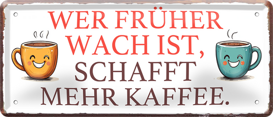 4252024253412		 ''Wer früher wach ist, schafft mehr Kaffee''
Schilderstore24 Blechschilder sind perfekt als Geschenk zu Weihnachten, Geburtstage, Feiern, Partys, Grillabende, Namenstag, Feiertag, Mädelsabend, Hochzeit. Jederzeit stilvoll im Wohnzimmer, Partykeller, Garage, Praxis, Büro, Café, Hauseingang Lebensmittel Kaffee Kuchen Sucht café coffee kaffeemaschine getränk essen