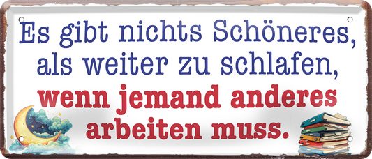 4252024253177		 ''Es gibt nichts schöneres, als weiter zu schlafen''
Schilderstore24 Blechschilder sind perfekt als Geschenk zu Weihnachten, Geburtstage, Feiern, Partys, Grillabende, Namenstag, Feiertag, Mädelsabend, Hochzeit. Jederzeit stilvoll im Wohnzimmer, Partykeller, Garage, Praxis, Büro, Café, Hauseingang Büro Chef Angestellter Arbeit Job Arbeitsplatz Alltag Beruf Ausbildung