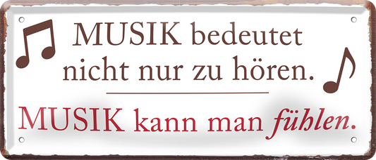 4252024253795		 ''Musik bedeutet nicht nur zu hören. Fühlen''
Schilderstore24 Blechschilder sind perfekt als Geschenk zu Weihnachten, Geburtstage, Feiern, Partys, Grillabende, Namenstag, Feiertag, Mädelsabend, Hochzeit. Jederzeit stilvoll im Wohnzimmer, Partykeller, Garage, Praxis, Büro, Café, Hauseingang Musik Metall Rock Pop Klassik singen metall rock lieder melodie instrumente