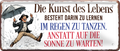 4252024253658		 ''Die Kunst des Lebens. im Regen tanzen''
Schilderstore24 Blechschilder sind perfekt als Geschenk zu Weihnachten, Geburtstage, Feiern, Partys, Grillabende, Namenstag, Feiertag, Mädelsabend, Hochzeit. Jederzeit stilvoll im Wohnzimmer, Partykeller, Garage, Praxis, Büro, Café, Hauseingang Weisheiten Leben Sprichwörter Tipp wahrheit sprichwort tiefsinnig ratschlag