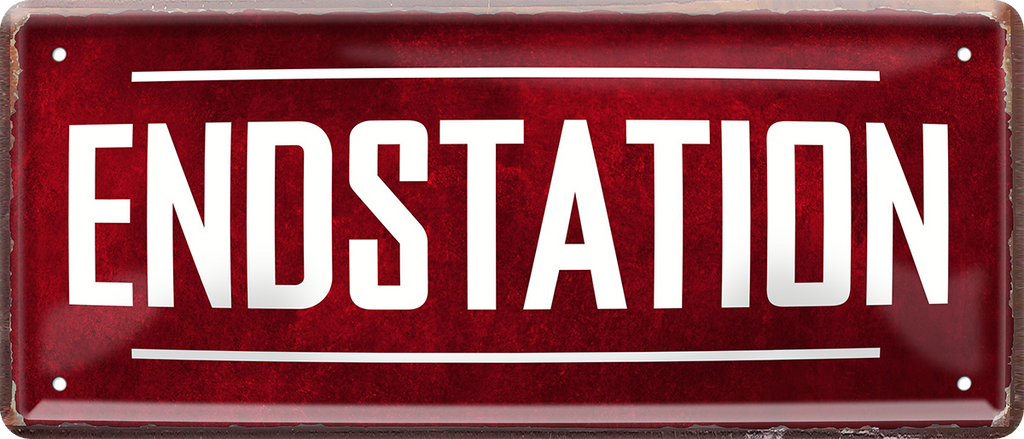 4252024253542		 ''Endstation''
Schilderstore24 Blechschilder sind perfekt als Geschenk zu Weihnachten, Geburtstage, Feiern, Partys, Grillabende, Namenstag, Feiertag, Mädelsabend, Hochzeit. Jederzeit stilvoll im Wohnzimmer, Partykeller, Garage, Praxis, Büro, Café, Hauseingang Küche Haushalt Willkommen Eigenheim heim essen haus kochen herzlich Zuhause putzen