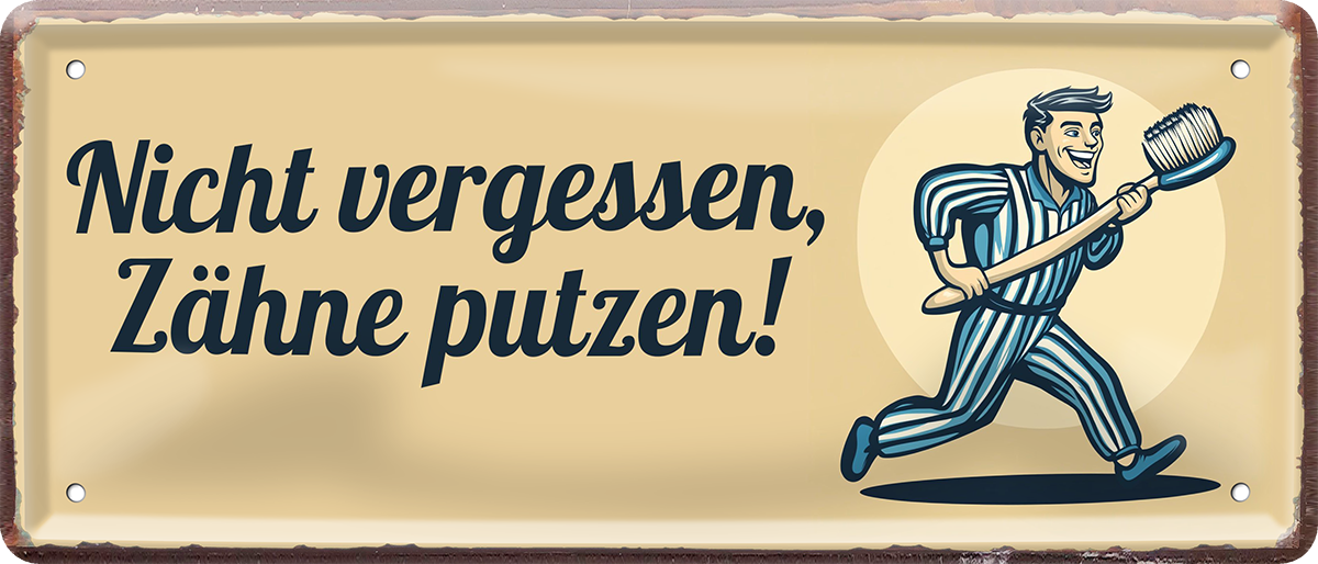 4252024253580		 ''Nicht vergessen, Zähne putzen''
Schilderstore24 Blechschilder sind perfekt als Geschenk zu Weihnachten, Geburtstage, Feiern, Partys, Grillabende, Namenstag, Feiertag, Mädelsabend, Hochzeit. Jederzeit stilvoll im Wohnzimmer, Partykeller, Garage, Praxis, Büro, Café, Hauseingang Küche Haushalt Willkommen Eigenheim heim essen haus kochen herzlich Zuhause putzen