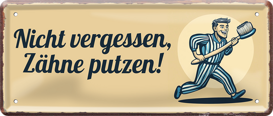 4252024253580		 ''Nicht vergessen, Zähne putzen''
Schilderstore24 Blechschilder sind perfekt als Geschenk zu Weihnachten, Geburtstage, Feiern, Partys, Grillabende, Namenstag, Feiertag, Mädelsabend, Hochzeit. Jederzeit stilvoll im Wohnzimmer, Partykeller, Garage, Praxis, Büro, Café, Hauseingang Küche Haushalt Willkommen Eigenheim heim essen haus kochen herzlich Zuhause putzen