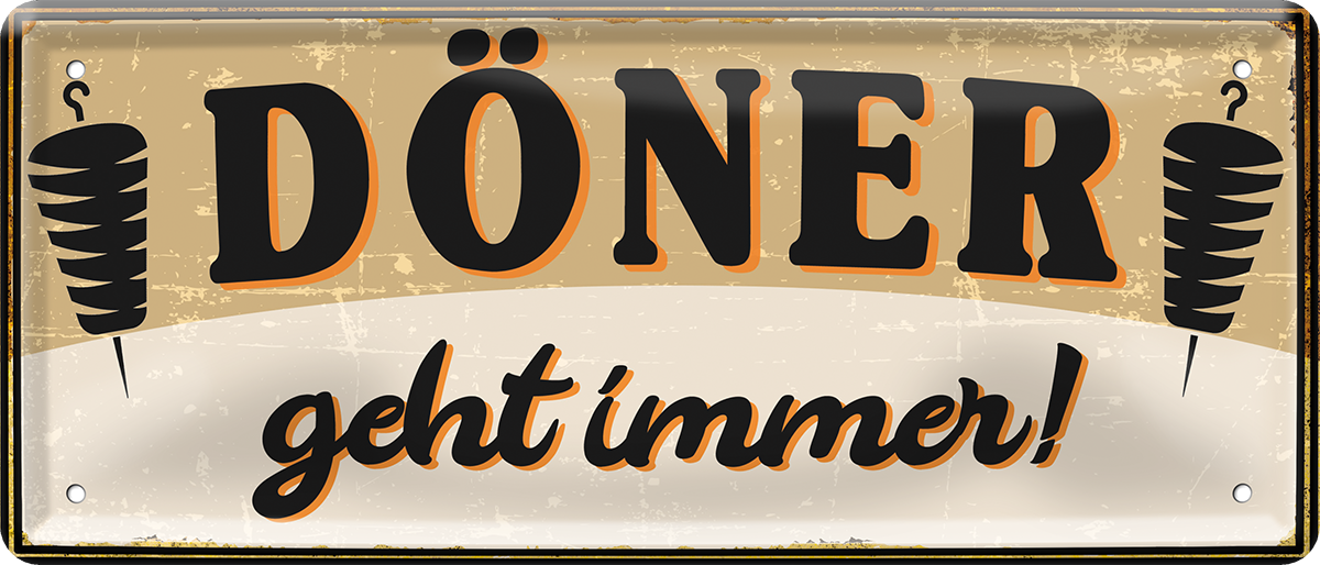 4252024253283		 ''Döner geht immer!''
Schilderstore24 Blechschilder sind perfekt als Geschenk zu Weihnachten, Geburtstage, Feiern, Partys, Grillabende, Namenstag, Feiertag, Mädelsabend, Hochzeit. Jederzeit stilvoll im Wohnzimmer, Partykeller, Garage, Praxis, Büro, Café, Hauseingang Lebensmittel Kultur Leibspeise Bier tradition essen speise hausgemacht wurst deftig