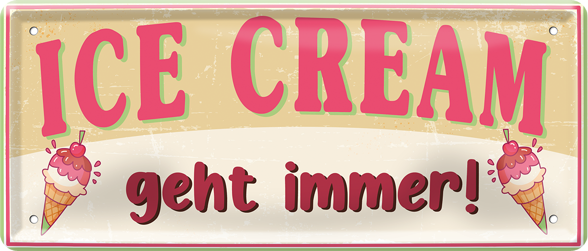 4252024253313		 ''Ice Cream geht immer!''
Schilderstore24 Blechschilder sind perfekt als Geschenk zu Weihnachten, Geburtstage, Feiern, Partys, Grillabende, Namenstag, Feiertag, Mädelsabend, Hochzeit. Jederzeit stilvoll im Wohnzimmer, Partykeller, Garage, Praxis, Büro, Café, Hauseingang Lebensmittel Kultur Leibspeise Bier tradition essen speise hausgemacht wurst deftig