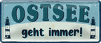 4252024253764		 ''Ostsee geht immer!''
Schilderstore24 Blechschilder sind perfekt als Geschenk zu Weihnachten, Geburtstage, Feiern, Partys, Grillabende, Namenstag, Feiertag, Mädelsabend, Hochzeit. Jederzeit stilvoll im Wohnzimmer, Partykeller, Garage, Praxis, Büro, Café, Hauseingang Meer Urlaub Sommer Sandstrand see wasser strand sand urlaub ferien