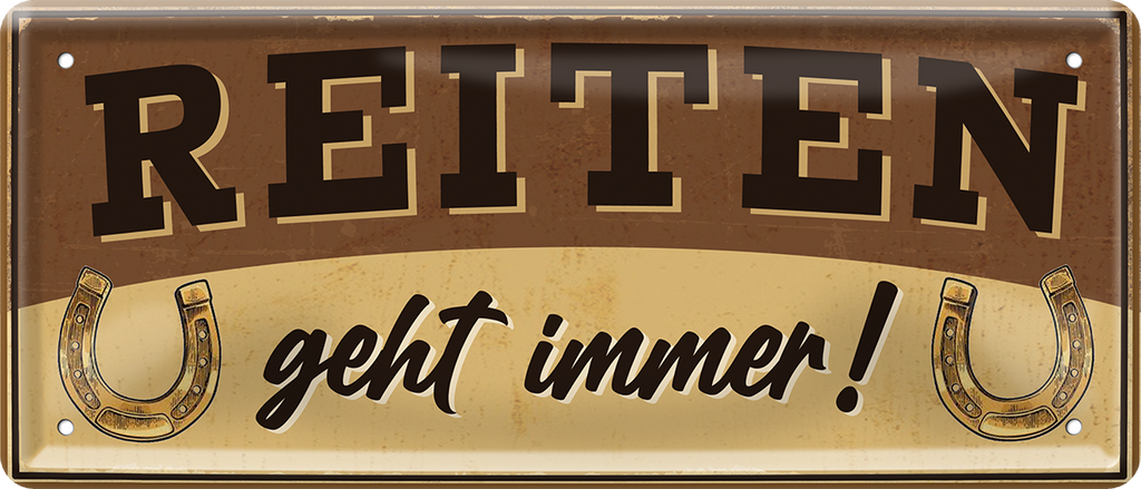 4252024253641		 ''Reiten geht immer!''
Schilderstore24 Blechschilder sind perfekt als Geschenk zu Weihnachten, Geburtstage, Feiern, Partys, Grillabende, Namenstag, Feiertag, Mädelsabend, Hochzeit. Jederzeit stilvoll im Wohnzimmer, Partykeller, Garage, Praxis, Büro, Café, Hauseingang Nutztier Pferd Reiten Pony Stall sattel ausreiten pferde tier landwirtschaft