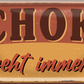 4252024253344		 ''Schoko geht immer!''
Schilderstore24 Blechschilder sind perfekt als Geschenk zu Weihnachten, Geburtstage, Feiern, Partys, Grillabende, Namenstag, Feiertag, Mädelsabend, Hochzeit. Jederzeit stilvoll im Wohnzimmer, Partykeller, Garage, Praxis, Büro, Café, Hauseingang Lebensmittel Kultur Leibspeise Bier tradition essen speise hausgemacht wurst deftig