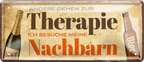 4252024256772		 ''Andere gehen zur Therapie Nachbar''
Schilderstore24 Blechschilder sind perfekt als Geschenk zu Weihnachten, Geburtstage, Feiern, Partys, Grillabende , Hochzeit. Jederzeit stilvoll im Wohnzimmer, Partykeller, Garage, nachbar, zitat, elternregeln, großeltern Familie Zuhause Eltern Geschwister oma opa familie mama papa geschwister
