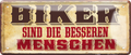 4252024256857		 ''Biker sind die besseren Menschen''
Schilderstore24 Blechschilder sind perfekt als Geschenk zu Weihnachten, Geburtstage, Feiern, Partys, Grillabende, Namenstag, Feiertag, Mädelsabend, Hochzeit. Jederzeit stilvoll im Wohnzimmer, Partykeller, Garage, biker, zitat, route, highway Mechaniker Auto Motorrad Werkstatt auto lkw brummi tüfteln schrauber