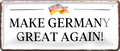 4252024256758		 ''Make Germany great again (weiß)''
Schilderstore24 Blechschilder sind perfekt als Geschenk zu Weihnachten, Geburtstage, Feiern, Partys,, Hochzeit. Jederzeit stilvoll im Wohnzimmer, Partykeller, Garage, Praxis, Büro, germany, zitat Bundesland Deutschland Länder Kultur Staatsgebiet Sprache tradition hauptstadt minister politik