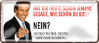 4252024256536		 ''Hat die heute jemand gesagt (Iglesias)''
Schilderstore24 Blechschilder sind perfekt als Geschenk zu Weihnachten, Geburtstage, Feiern, Partys, Grillabende, Namenstag, Feiertag, Mädelsabend, Hochzeit. Jederzeit stilvoll im Wohnzimmer, Partykeller, Garage, Praxis, Büro, Zitate, lebensgefahr Sarkasmus Ironie Funny Schwarzer Humor faul dumm fun rente lästern teufel