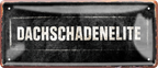  4252024256741		 ''Dachschadenelite''
Schilderstore24 Blechschilder sind perfekt als Geschenk zu Weihnachten, Geburtstage, Feiern, Partys, Grillabende, Namenstag, Feiertag, Mädelsabend, Hochzeit. Jederzeit stilvoll im Wohnzimmer, Partykeller, Garage, Praxis, Büro, Café, zitat Büro Chef Angestellter Arbeit Job Arbeitsplatz Alltag Beruf Ausbildung