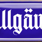 4252024256901		 ''Allgäu''
Schilderstore24 Blechschilder sind perfekt als Geschenk zu Weihnachten, Geburtstage, Feiern, Partys, Grillabende, Hochzeit. Jederzeit stilvoll im Wohnzimmer, Partykeller, Garage, reiseziel, städte, see, zitat Berge Reisen Wandern Outdoor Natur Urlaub sehenswürdigkeiten insel paradies