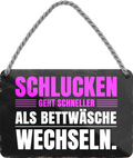 4252024242997	Schilderstore24 	 ''Schlucken geht schneller als Bettwäsche wechseln'' Schilderstore24 Blechschilder sind perfekt als Geschenk zu Weihnachten, Geburtstage, Feiern, Partys, Grillabende, Namenstag, Feiertag, Mädelsabend, Hochzeit. Jederzeit stilvoll im Wohnzimmer, Partykeller, Garage, Praxis, Büro, Café, Hauseingang Familie Zuhause Eltern Geschwister oma opa familie mama papa geschwister