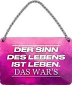 4252024243123	Schilderstore24 	 ''Der Sinn des Lebens ist Leben'' Schilderstore24 Blechschilder sind perfekt als Geschenk zu Weihnachten, Geburtstage, Feiern, Partys, Grillabende, Namenstag, Feiertag, Mädelsabend, Hochzeit. Jederzeit stilvoll im Wohnzimmer, Partykeller, Garage, Praxis, Büro, Café, Hauseingang Weisheiten Leben Sprichwörter Tipp wahrheit sprichwort tiefsinnig ratschlag