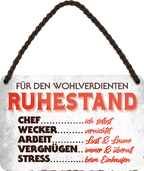 4252024242959	Schilderstore24 	 ''Für den wohlverdienten Ruhestand'' Schilderstore24 Blechschilder sind perfekt als Geschenk zu Weihnachten, Geburtstage, Feiern, Partys, Grillabende, Namenstag, Feiertag, Mädelsabend, Hochzeit. Jederzeit stilvoll im Wohnzimmer, Partykeller, Garage, Praxis, Büro, Café, Hauseingang Familie Zuhause Eltern Geschwister oma opa familie mama papa geschwister