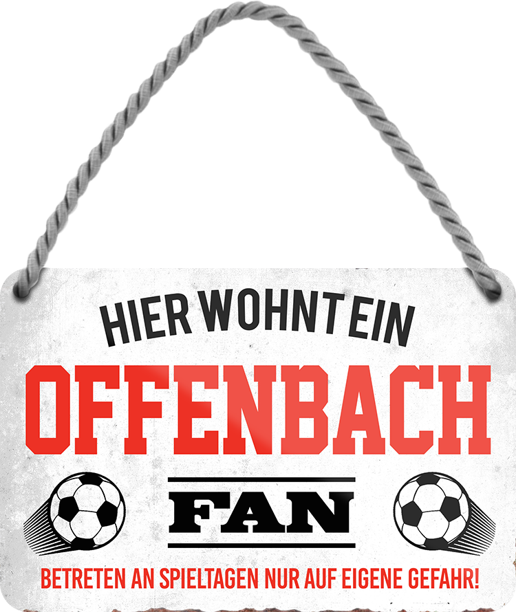 4252024243451	Schilderstore24 	 ''Offenbach Fan'' Schilderstore24 Blechschilder sind perfekt als Geschenk zu Weihnachten, Geburtstage, Feiern, Partys, Grillabende, Namenstag, Feiertag, Mädelsabend, Hochzeit. Jederzeit stilvoll im Wohnzimmer, Partykeller, Garage, Praxis, Büro, Café, Hauseingang Fußball Mannschaft Verein Bolzen Ball sport liga kicken stadion freizeit