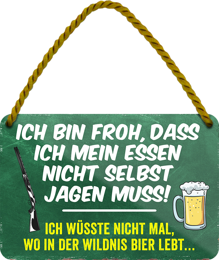 4252024242843	Schilderstore24 	 ''Ich bin froh, dass ich mein essen nicht jagen muss''Schilderstore24 Blechschilder sind perfekt als Geschenk zu Weihnachten, Geburtstage, Feiern, Partys, Grillabende, Namenstag, Feiertag, Mädelsabend, Hochzeit. Jederzeit stilvoll im Wohnzimmer, Partykeller, Garage, Praxis, Büro, Café, Hauseingang Lebensmittel Kaffee Kuchen Tee Grill crepes teigware süßigkeit essen grill wurst