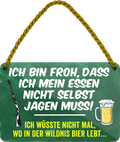 4252024242843	Schilderstore24 	 ''Ich bin froh, dass ich mein essen nicht jagen muss''Schilderstore24 Blechschilder sind perfekt als Geschenk zu Weihnachten, Geburtstage, Feiern, Partys, Grillabende, Namenstag, Feiertag, Mädelsabend, Hochzeit. Jederzeit stilvoll im Wohnzimmer, Partykeller, Garage, Praxis, Büro, Café, Hauseingang Lebensmittel Kaffee Kuchen Tee Grill crepes teigware süßigkeit essen grill wurst