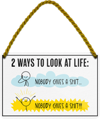 4252024243079	Schilderstore24 	 ''2 ways to lool at life'' Schilderstore24 Blechschilder sind perfekt als Geschenk zu Weihnachten, Geburtstage, Feiern, Partys, Grillabende, Namenstag, Feiertag, Mädelsabend, Hochzeit. Jederzeit stilvoll im Wohnzimmer, Partykeller, Garage, Praxis, Büro, Café, Hauseingang Weisheiten Leben Sprichwörter Tipp wahrheit sprichwort tiefsinnig ratschlag