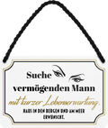 4252024242935	Schilderstore24 	 ''Suche vermögenden Mann mit kurzer Lebenserwartung'' Schilderstore24 Blechschilder sind perfekt als Geschenk zu Weihnachten, Geburtstage, Feiern, Partys, Grillabende, Namenstag, Feiertag, Mädelsabend, Hochzeit. Jederzeit stilvoll im Wohnzimmer, Partykeller, Garage, Praxis, Büro, Café, Hauseingang Familie Zuhause Eltern Geschwister oma opa familie mama papa geschwister