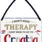 4252024243239	Schilderstore24 	 ''I don't need therapy Croatia'' Schilderstore24 Blechschilder sind perfekt als Geschenk zu Weihnachten, Geburtstage, Feiern, Partys, Grillabende, Namenstag, Feiertag, Mädelsabend, Hochzeit. Jederzeit stilvoll im Wohnzimmer, Partykeller, Garage, Praxis, Büro, Café, Hauseingang Landschaften Orte Städte Länder Urlaub See berge burgen schloss tal denkmal freizeit meer