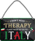 Blechschild ''I don't need therapy Italy (schwarz)'' 18x12cm